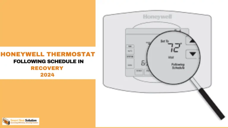 What Is Honeywell Thermostat Following Schedule in Recovery