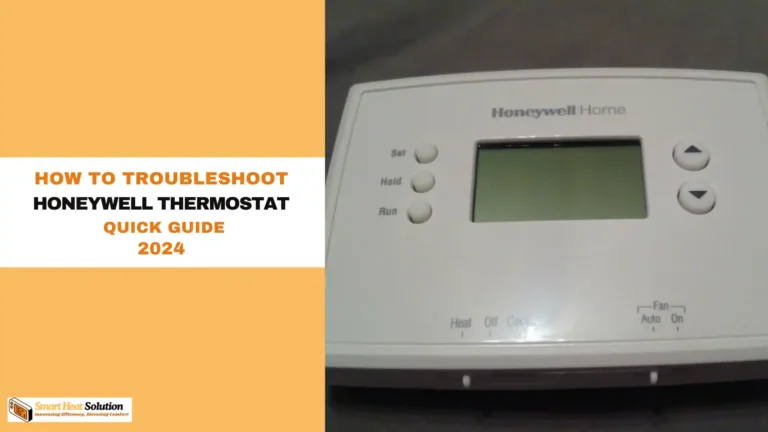 How to Troubleshoot Honeywell Thermostat| Quick Guide