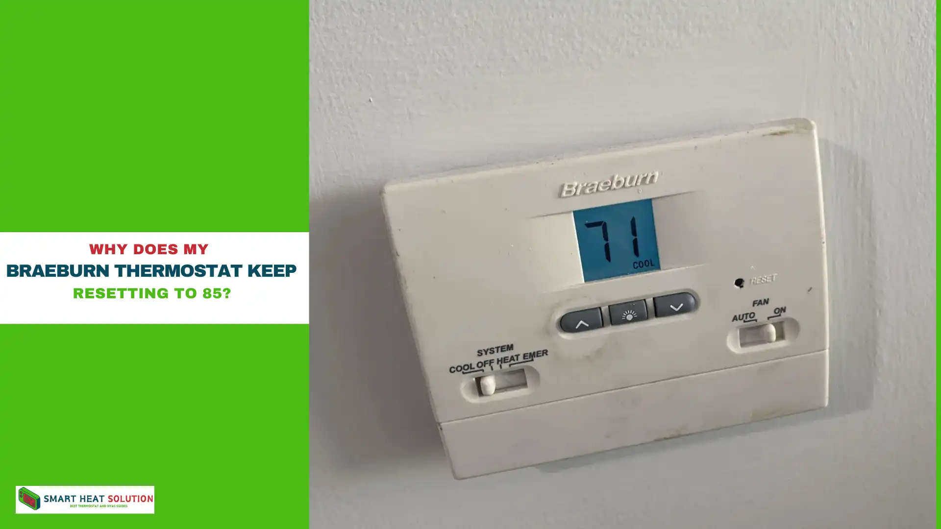 Why Does My Braeburn Thermostat Keep Resetting to 85?