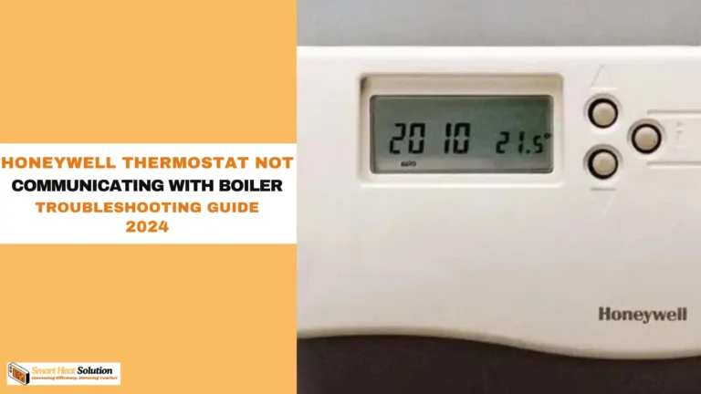 Honeywell Thermostat Not Communicating with Boiler