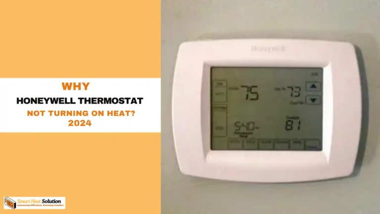 Why Honeywell Thermostat Not Turning on Heat