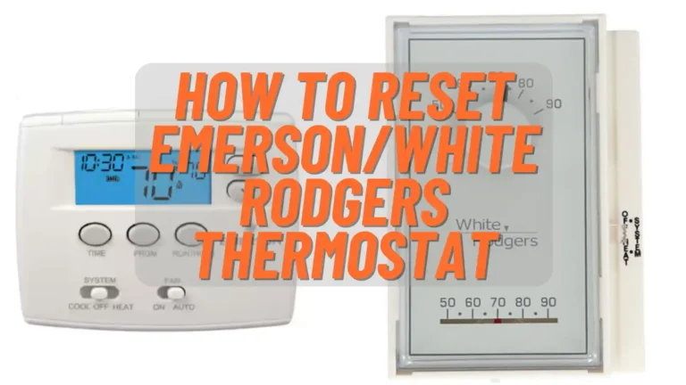 How to Reset Emerson/White Rodgers Thermostat