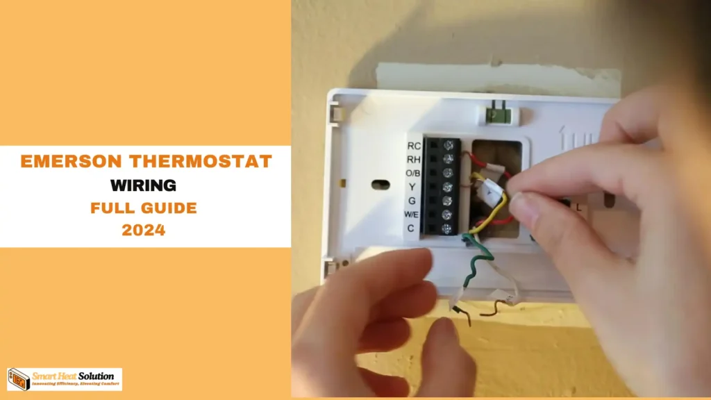 Emerson Thermostat Wiring: Everything You need to Know