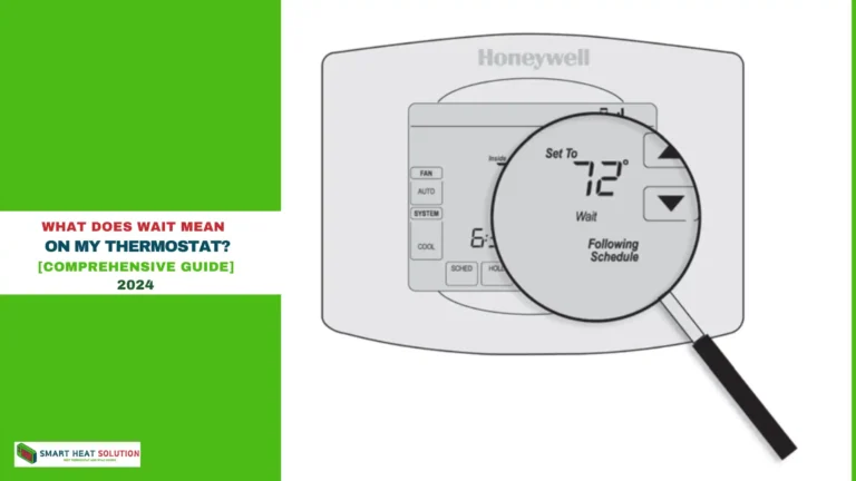 What Does Wait Mean on My Thermostat?