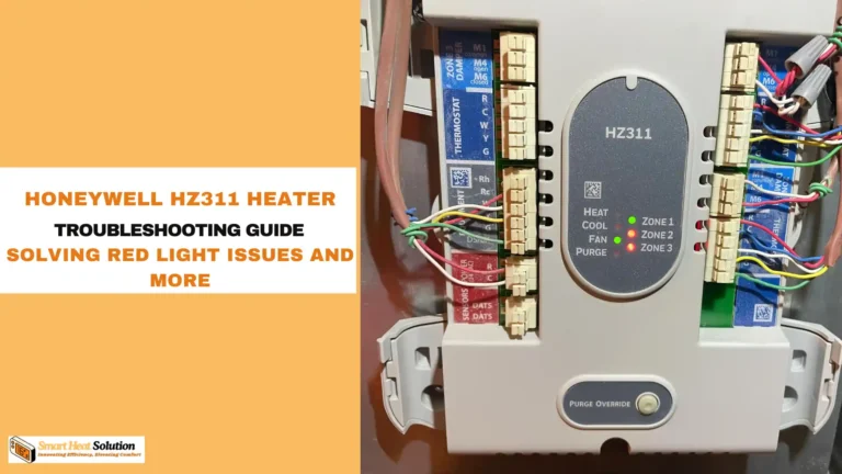 Honeywell HZ311 Heater Troubleshooting Guide