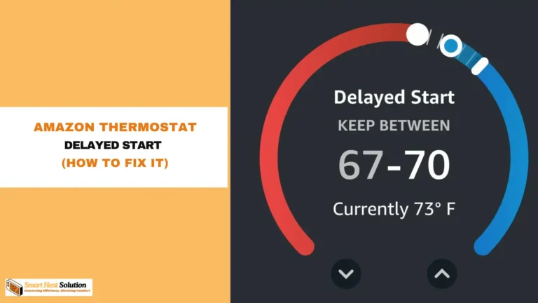 Amazon Thermostat Delayed Start (How to Fix It)