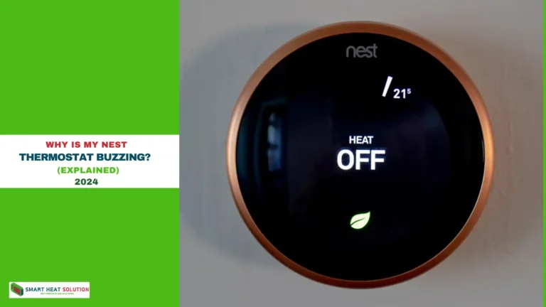 Why Is My Nest Thermostat Buzzing