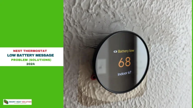 Nest Thermostat Low Battery Message Problem (Solutions)