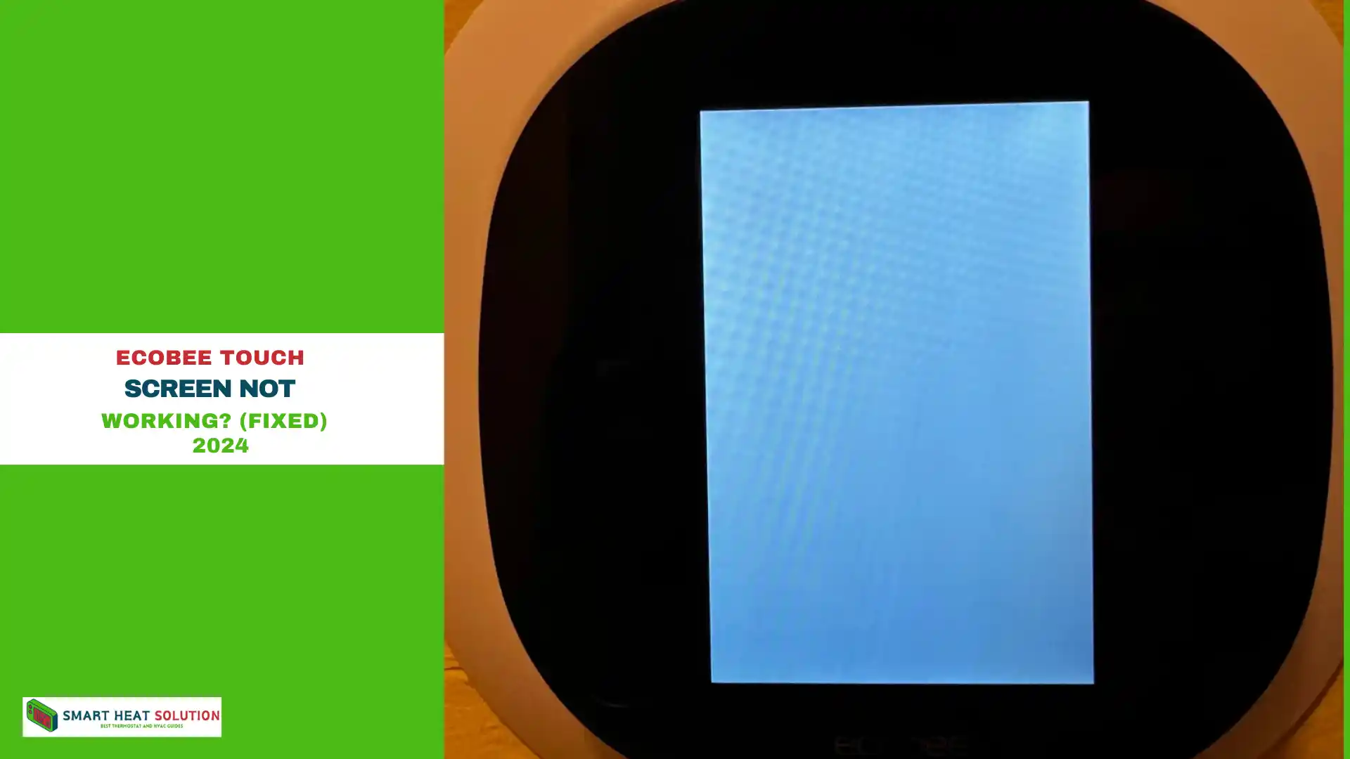 Ecobee Touch Screen Not Working? (Fixed)