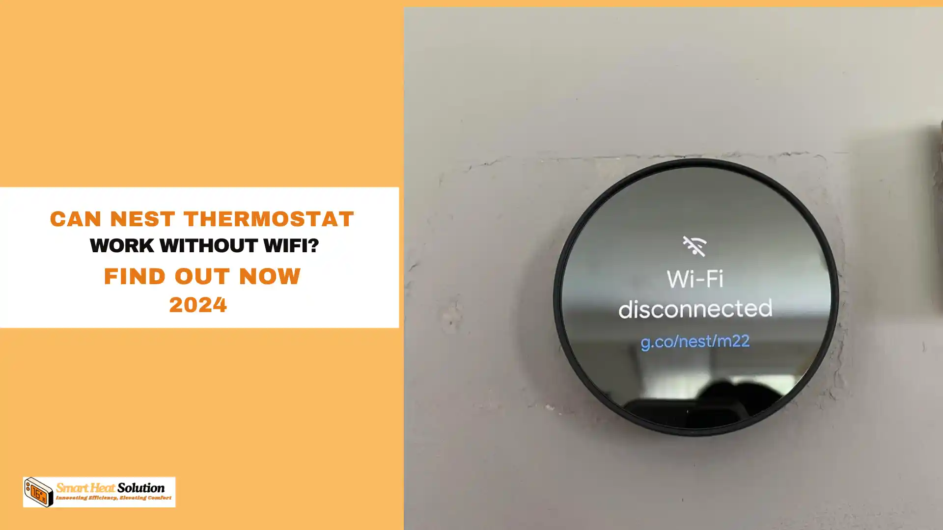 Can Nest Thermostat Work Without WiFi? Find Out Now