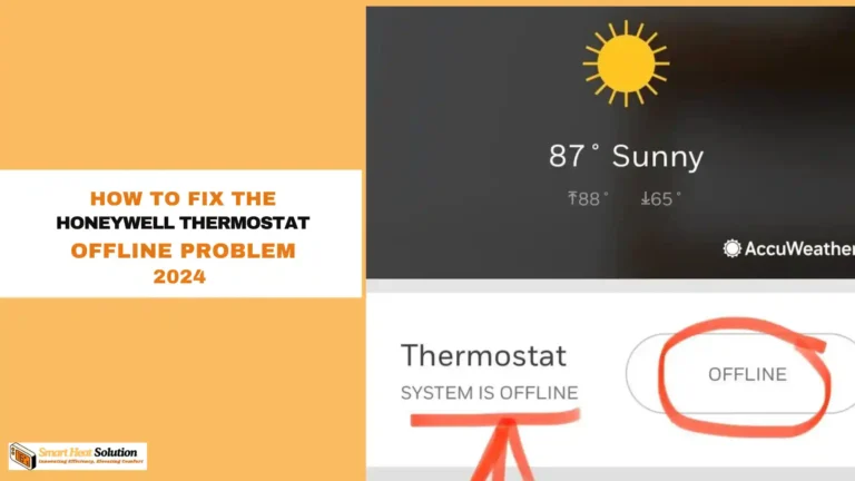 How to Fix the Honeywell Thermostat Offline Problem: an expert guide