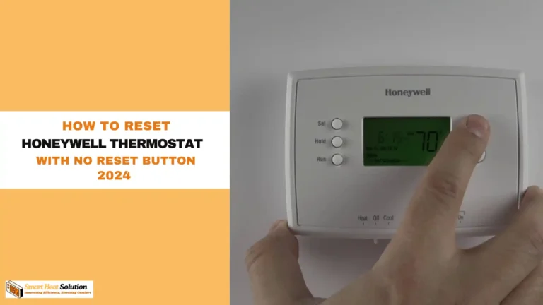 How to Reset Honeywell Thermostat without a Reset Button